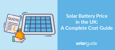 Solar Battery Price in the UK: Complete 2024 Cost Guide