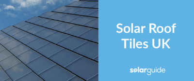 Solar Roof Tiles in the UK: Costs, Pros + Cons in 2025